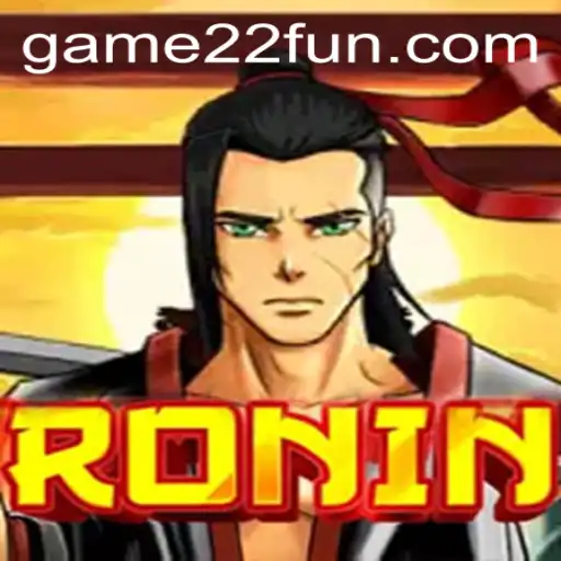 Explore the Thrilling World of Ronin and the Exciting 22Fun