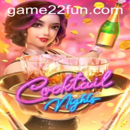 CocktailNights: A Comprehensive Guide to 22Fun's Intriguing Game